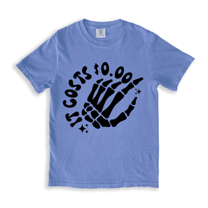 It Costs $0.00 T-shirt - BlueJean