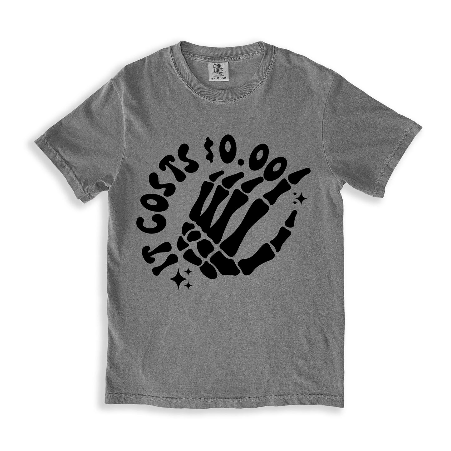 It Costs $0.00 T-shirt - Grey
