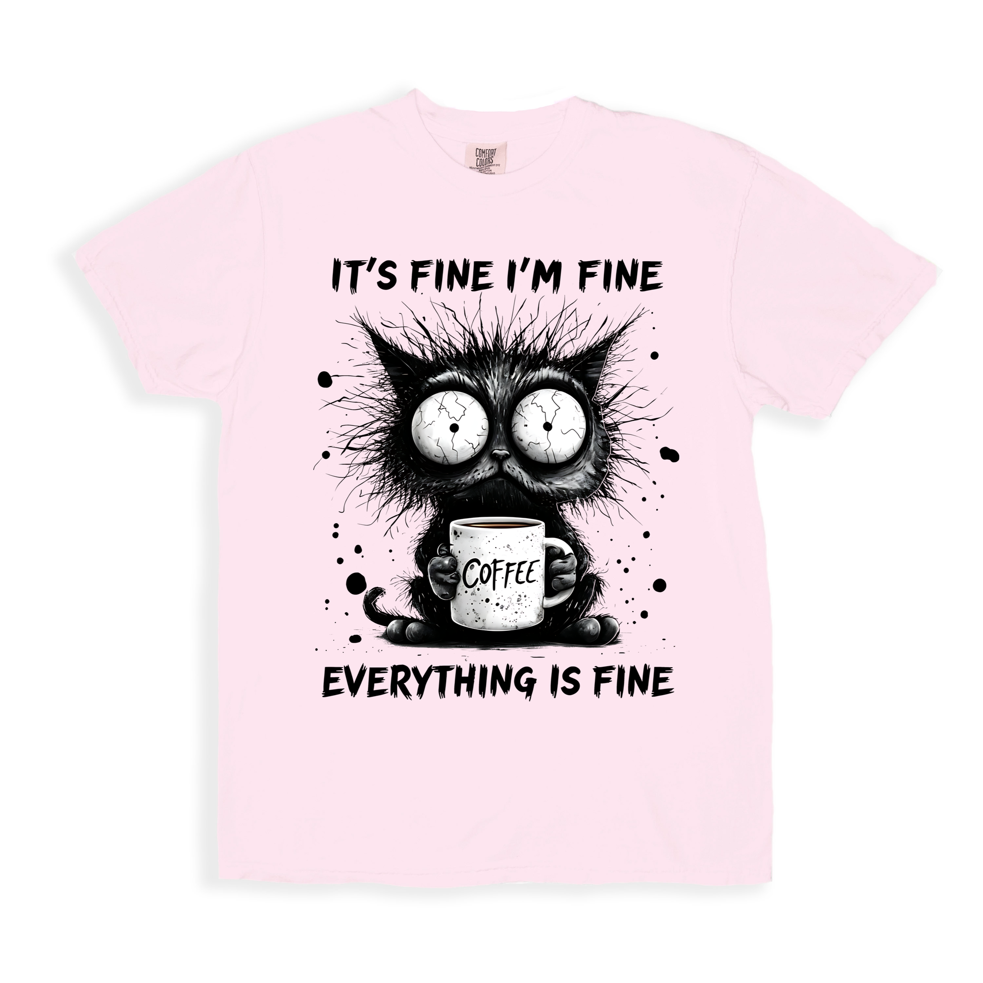 It's Fine I'm Fine T-shirt - Blossom