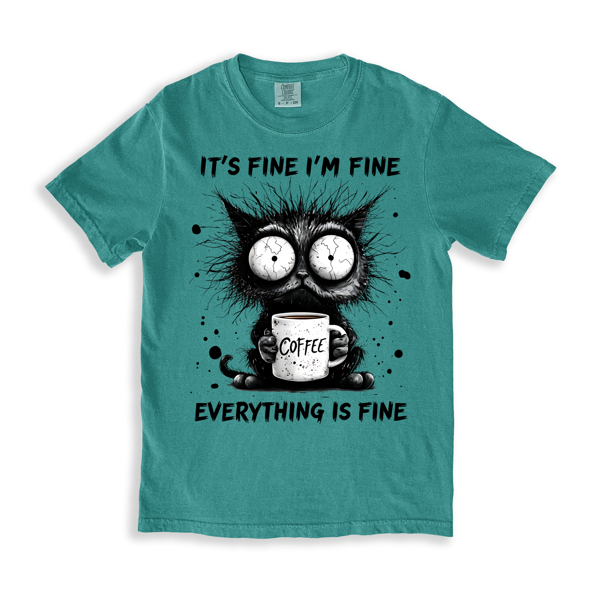 It's Fine I'm Fine T-shirt - SeaFoam