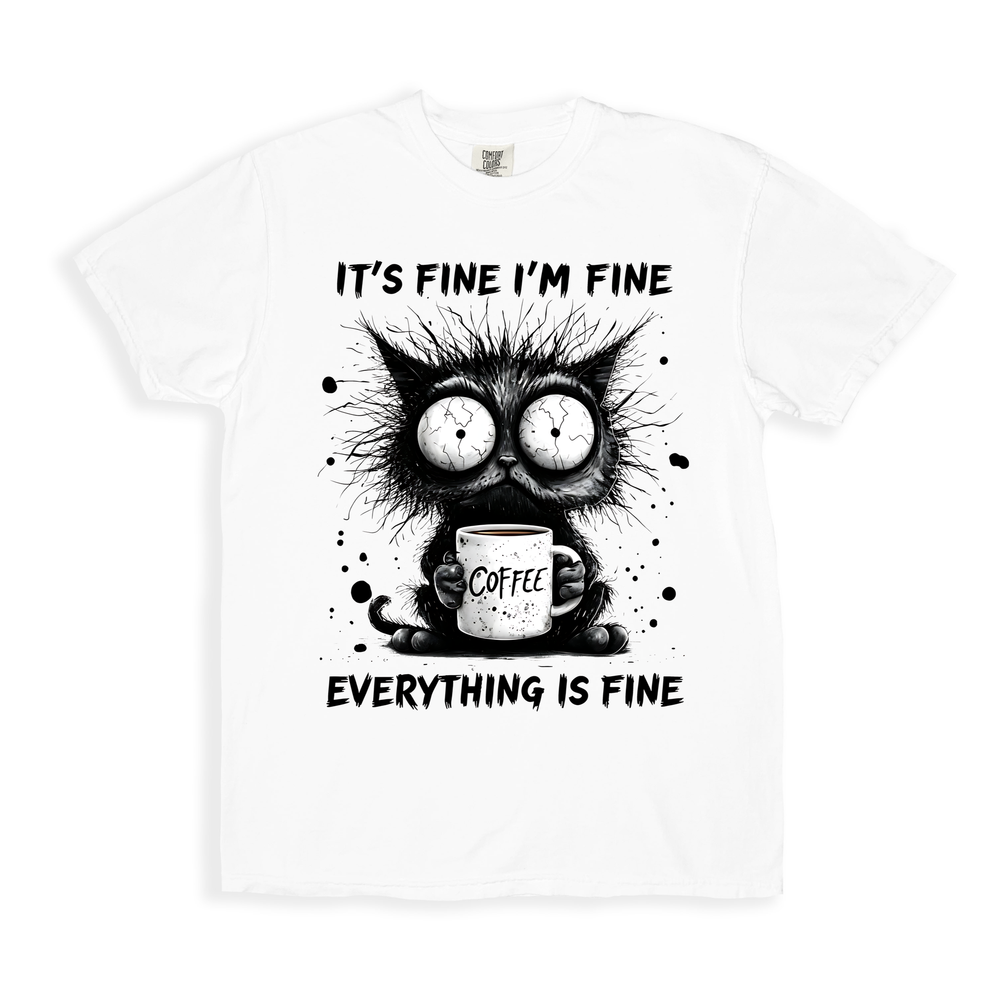 It's Fine I'm Fine T-shirt - White