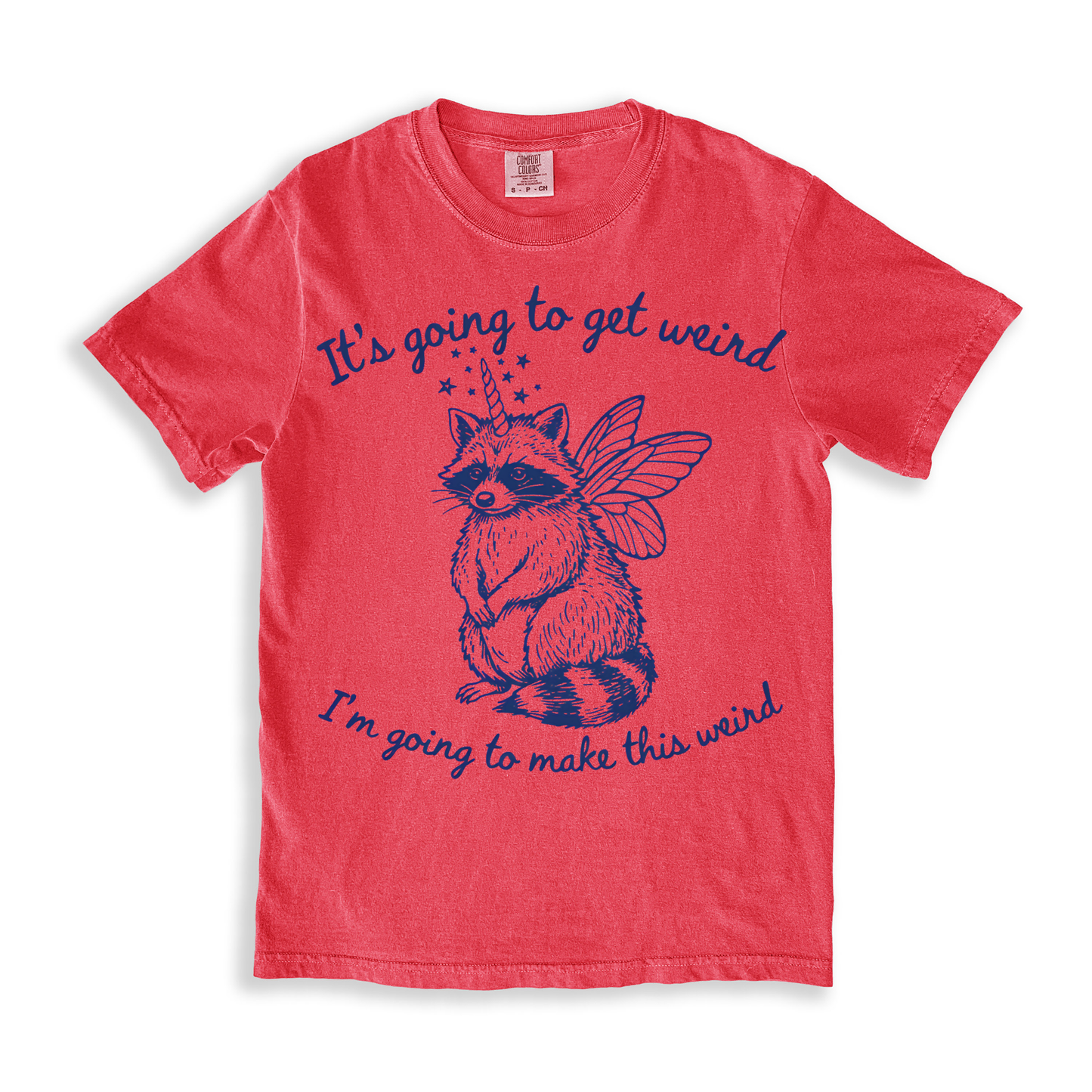 It's Going To Get Weird T-shirt - Watermelon