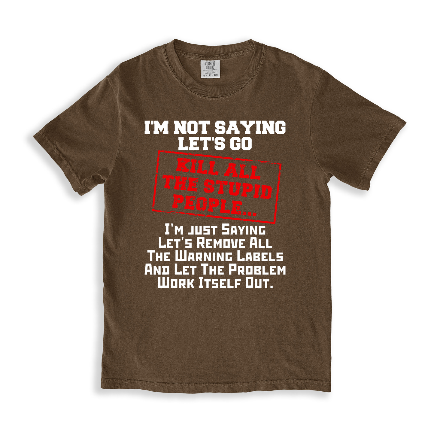 Kill All The Stupid People T-shirt