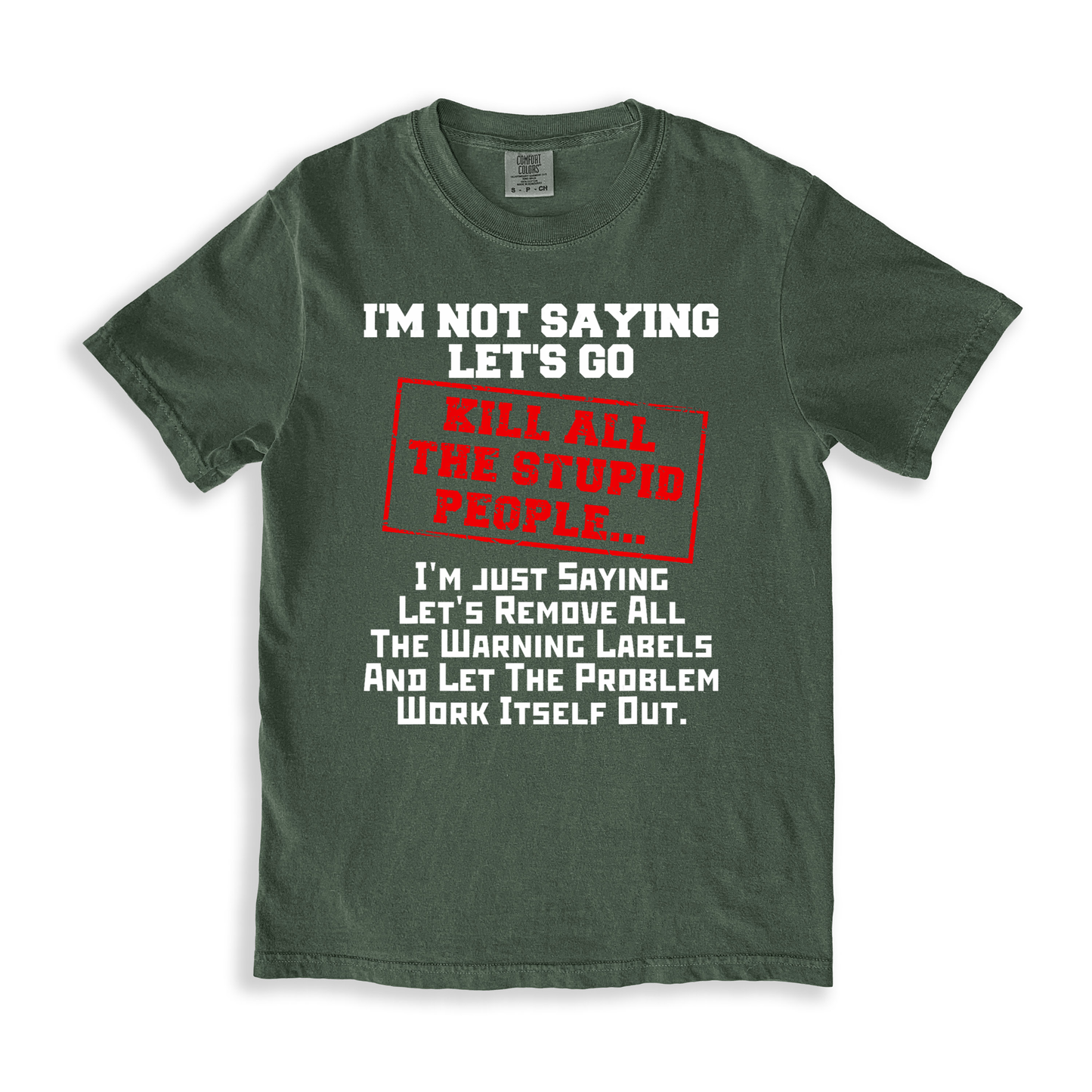 Kill All The Stupid People T-shirt