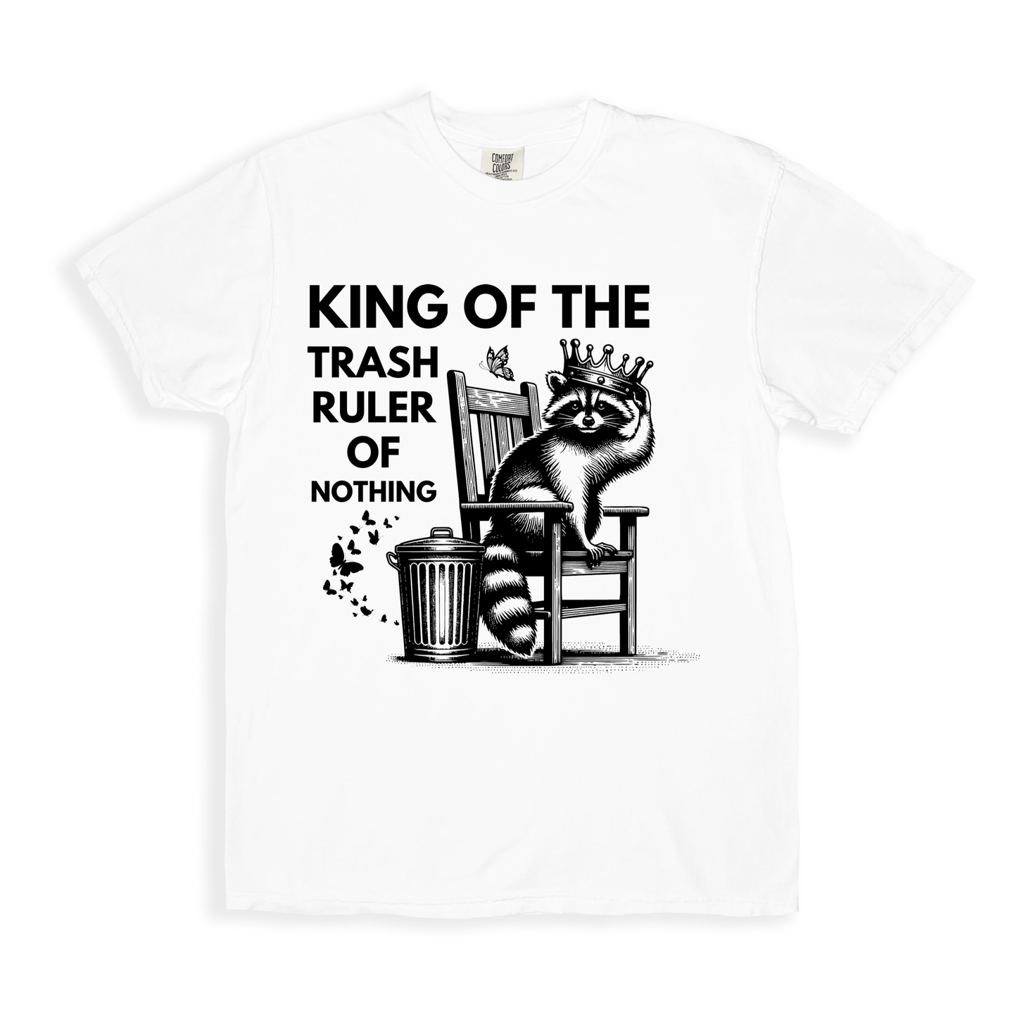 King Of The Trash Ruler Of Nothing T-shirt - White