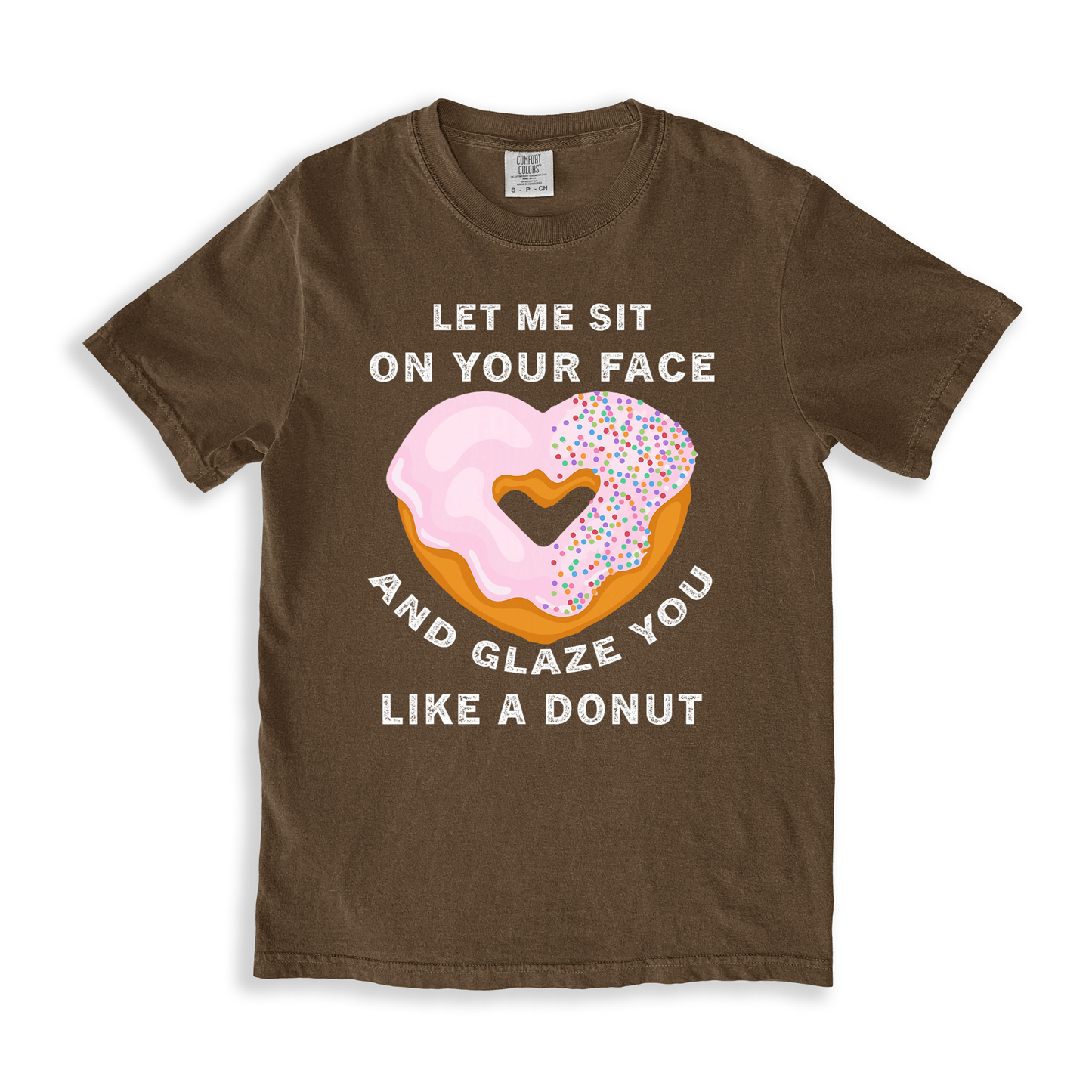 Let Me Sit On Your Face T-shirt