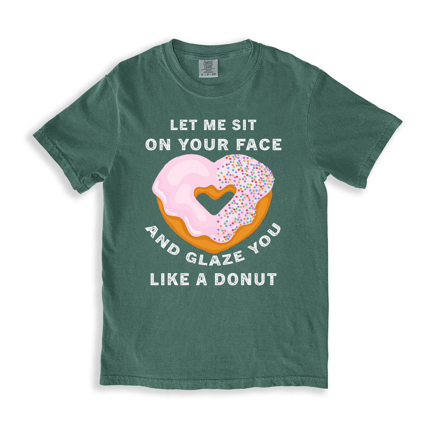 Let Me Sit On Your Face T-shirt