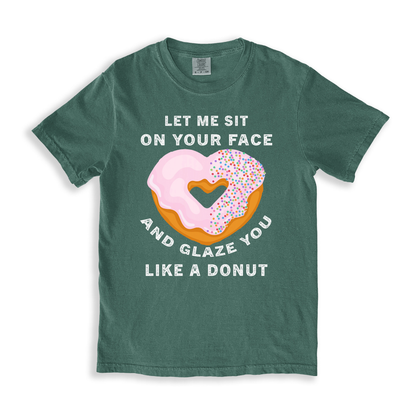 Let Me Sit On Your Face T-shirt