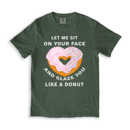 Let Me Sit On Your Face T-shirt