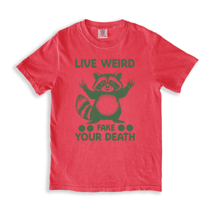 Live Weird Fake Your Death T-shirt - Watermelon