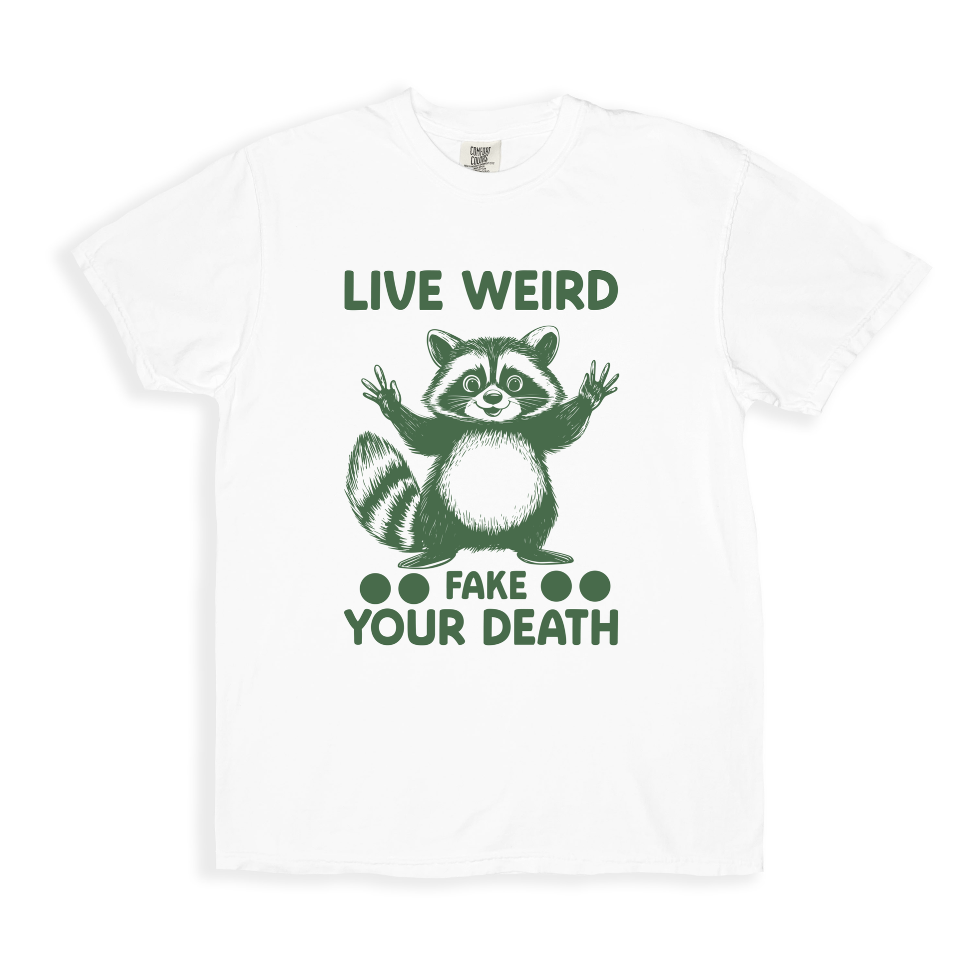 Live Weird Fake Your Death T-shirt - White
