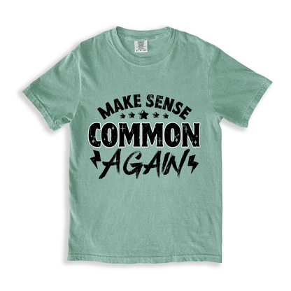 Make Sense Common Again(1) T-shirt - Bay