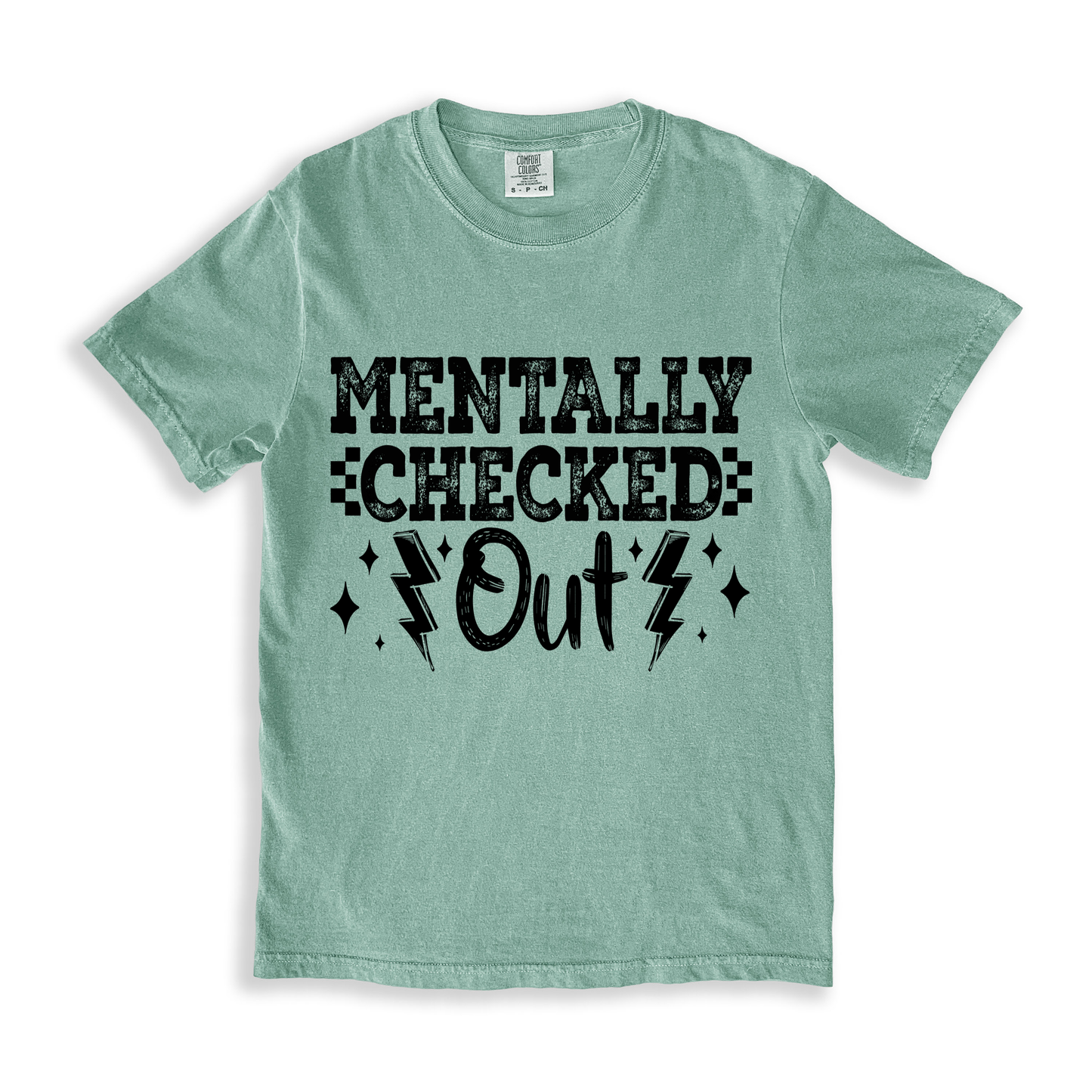 Mentally Checked Out T-shirt - Bay