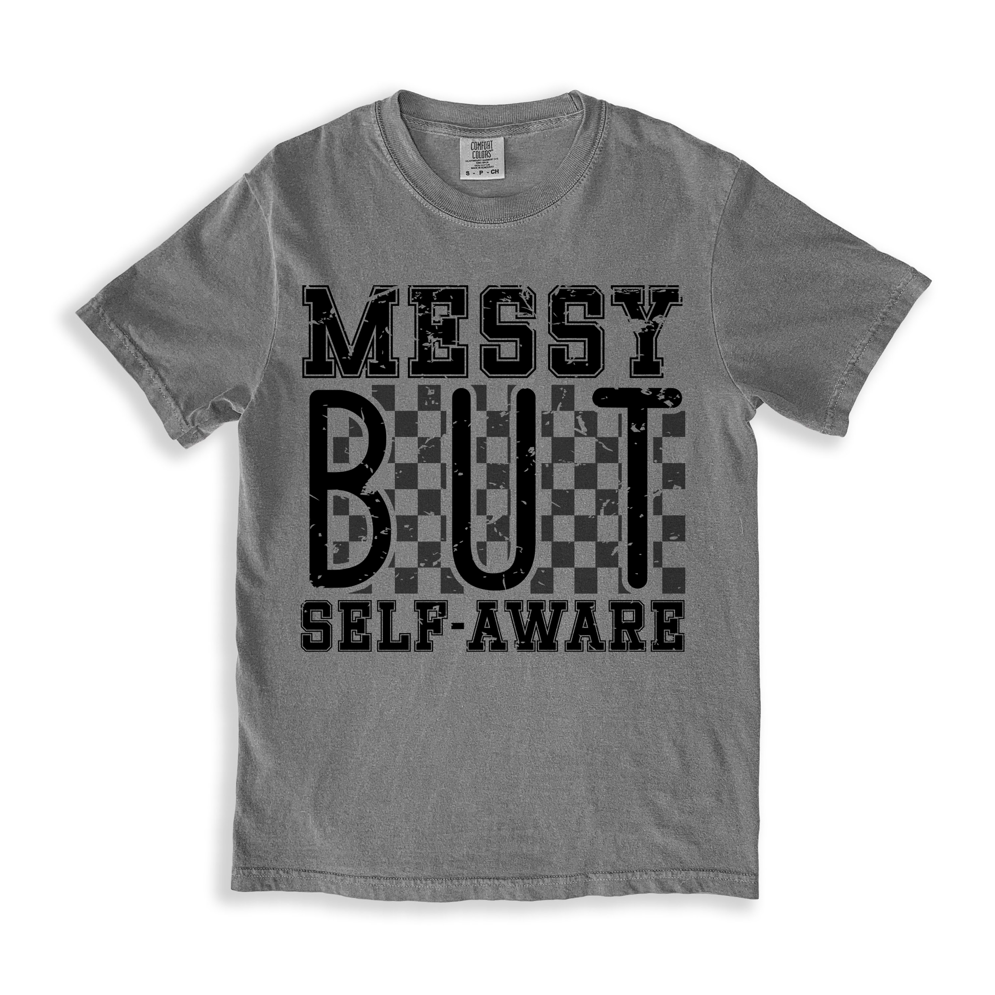 Messy But Self-aware T-shirt - Grey