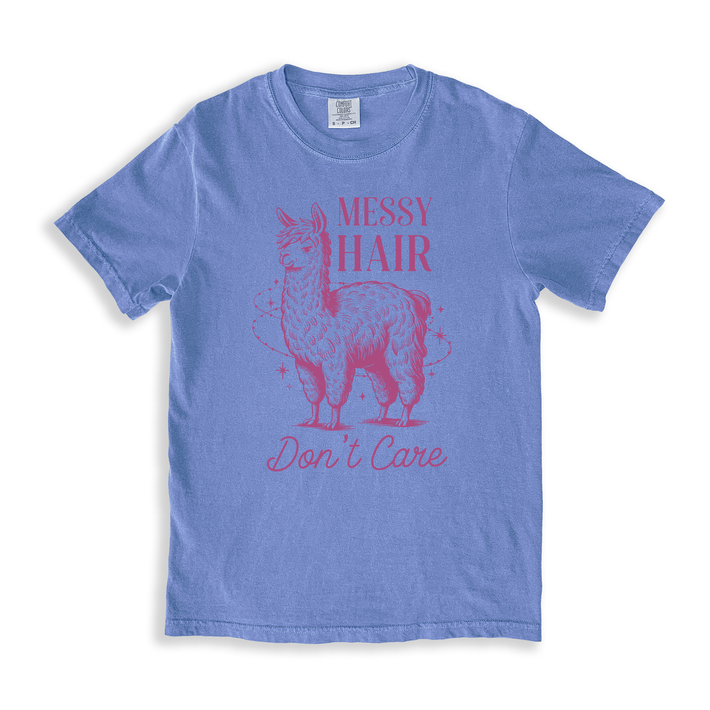 Messy Hair Don_t Care T-shirt - BlueJean