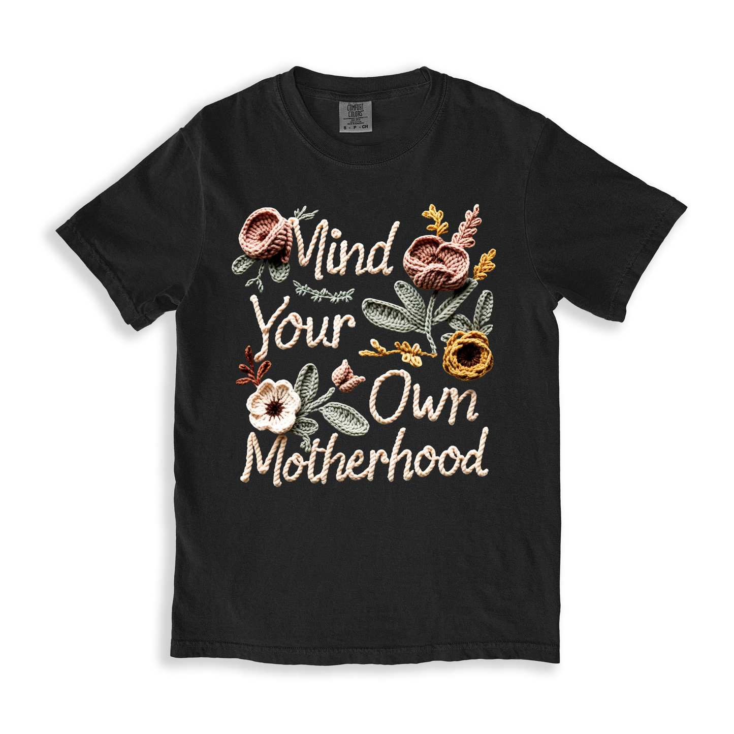 Mind Your Own Motherhood T-shirt