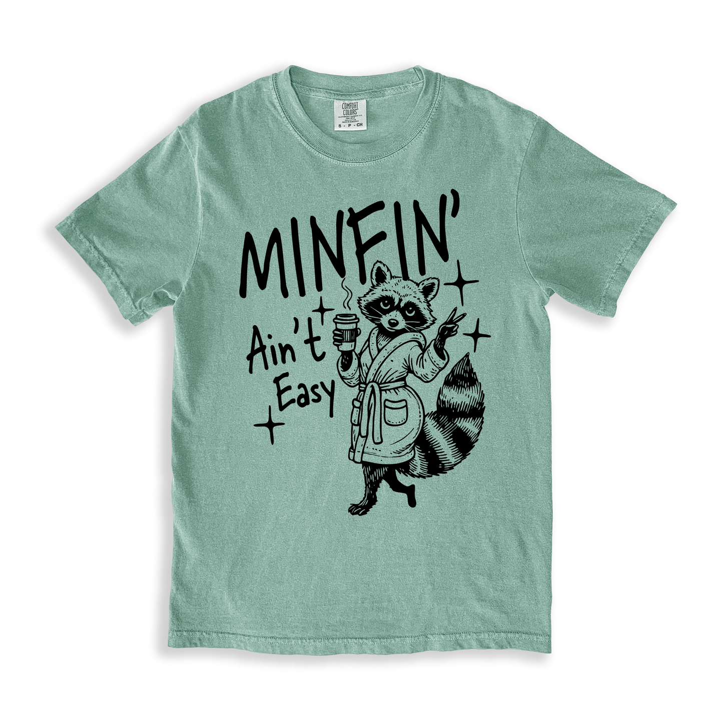 Minfin' Ain't Easy T-shirt - Bay