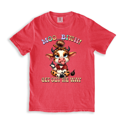 Moo..bitch! Get Out The Way T-shirt - Watermelon