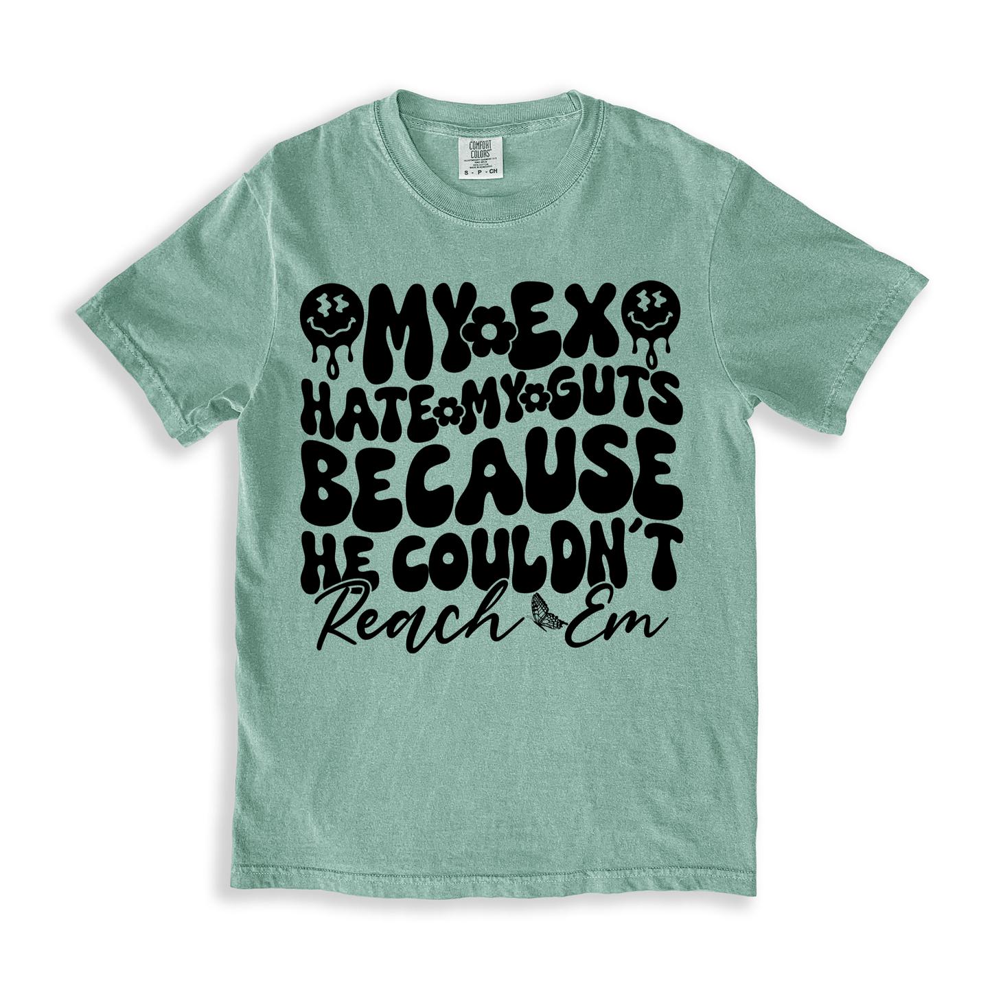 My Ex Hate My Guts Because He Couldn_t Peach Em T-shirt - Bay