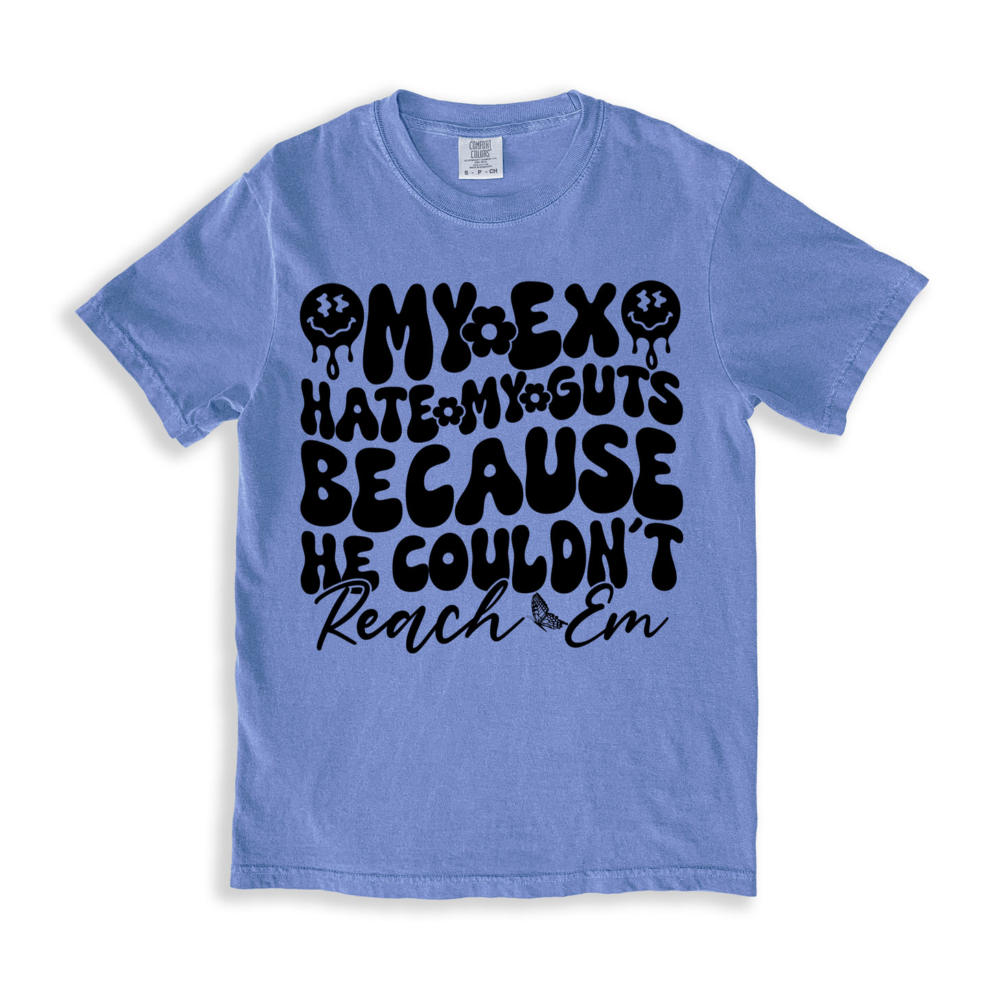 My Ex Hate My Guts Because He Couldn_t Peach Em T-shirt - BlueJean