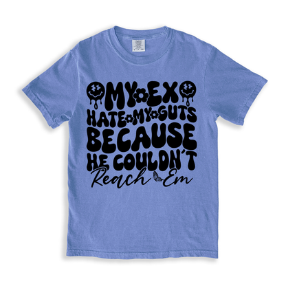 My Ex Hate My Guts Because He Couldn_t Peach Em T-shirt - BlueJean