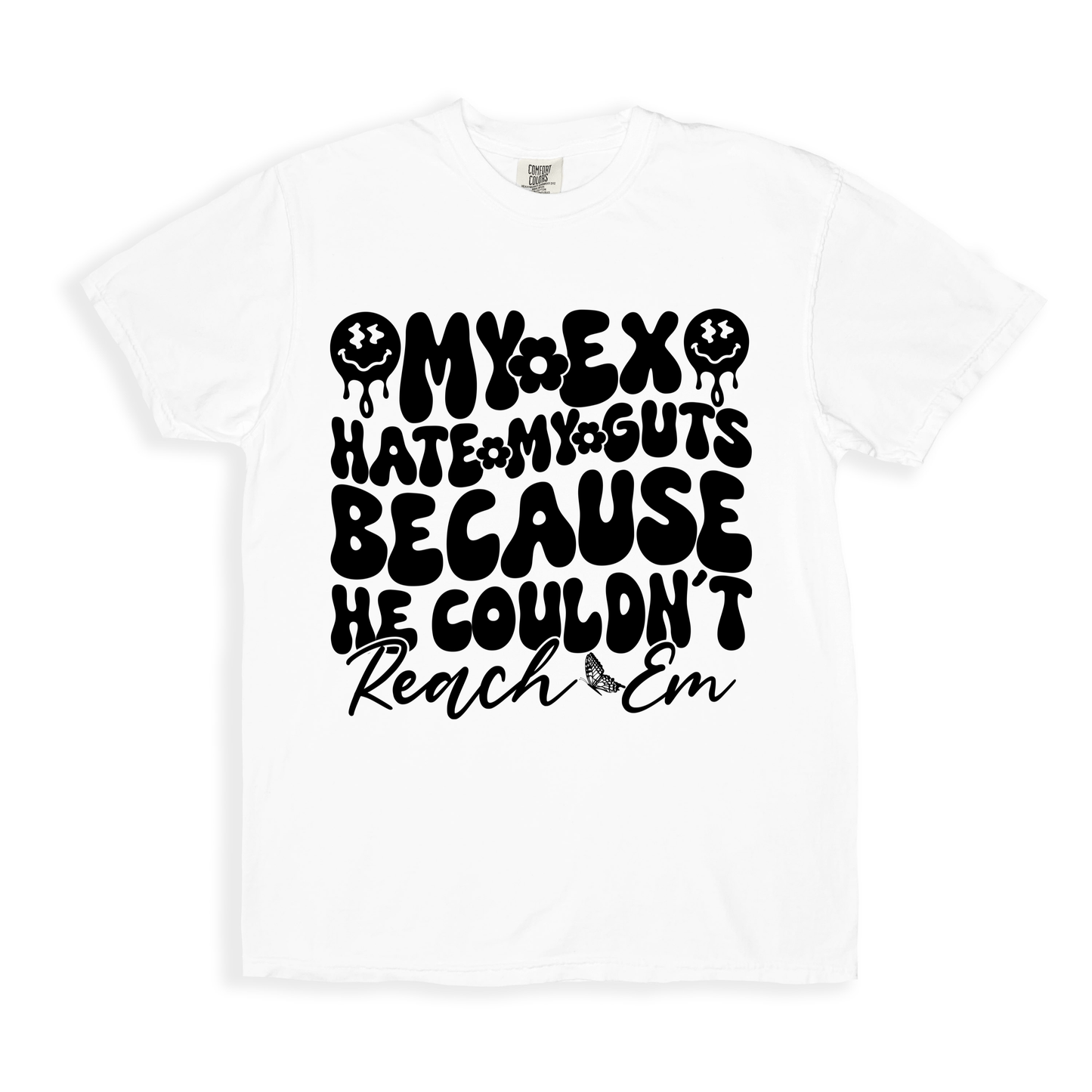 My Ex Hate My Guts Because He Couldn_t Peach Em T-shirt - White