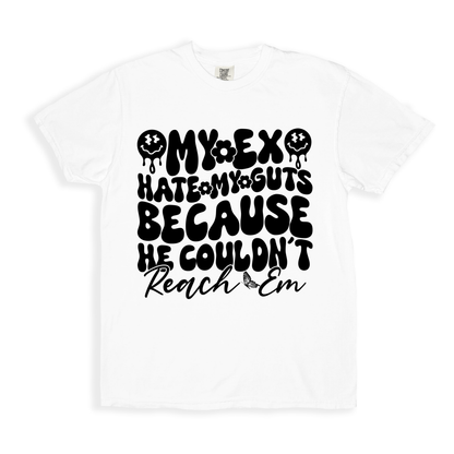 My Ex Hate My Guts Because He Couldn_t Peach Em T-shirt - White