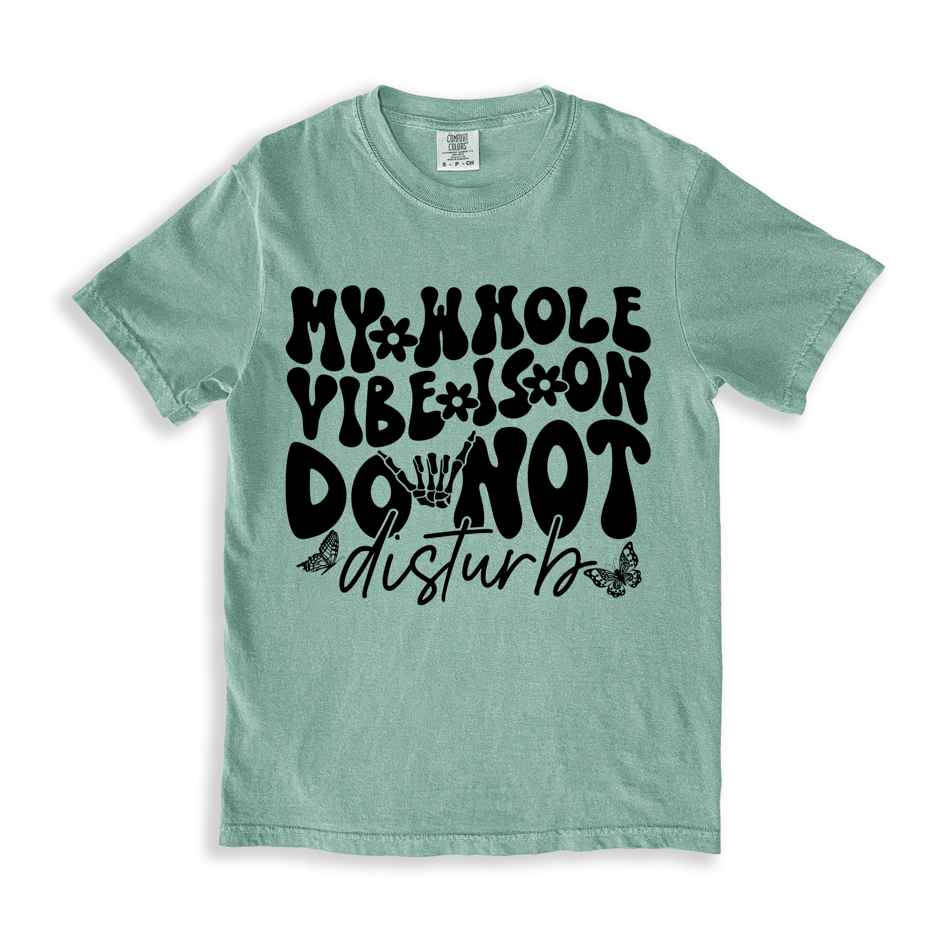 My Whole Vibe Is On Do Not Disturb 2 T-shirt - Bay
