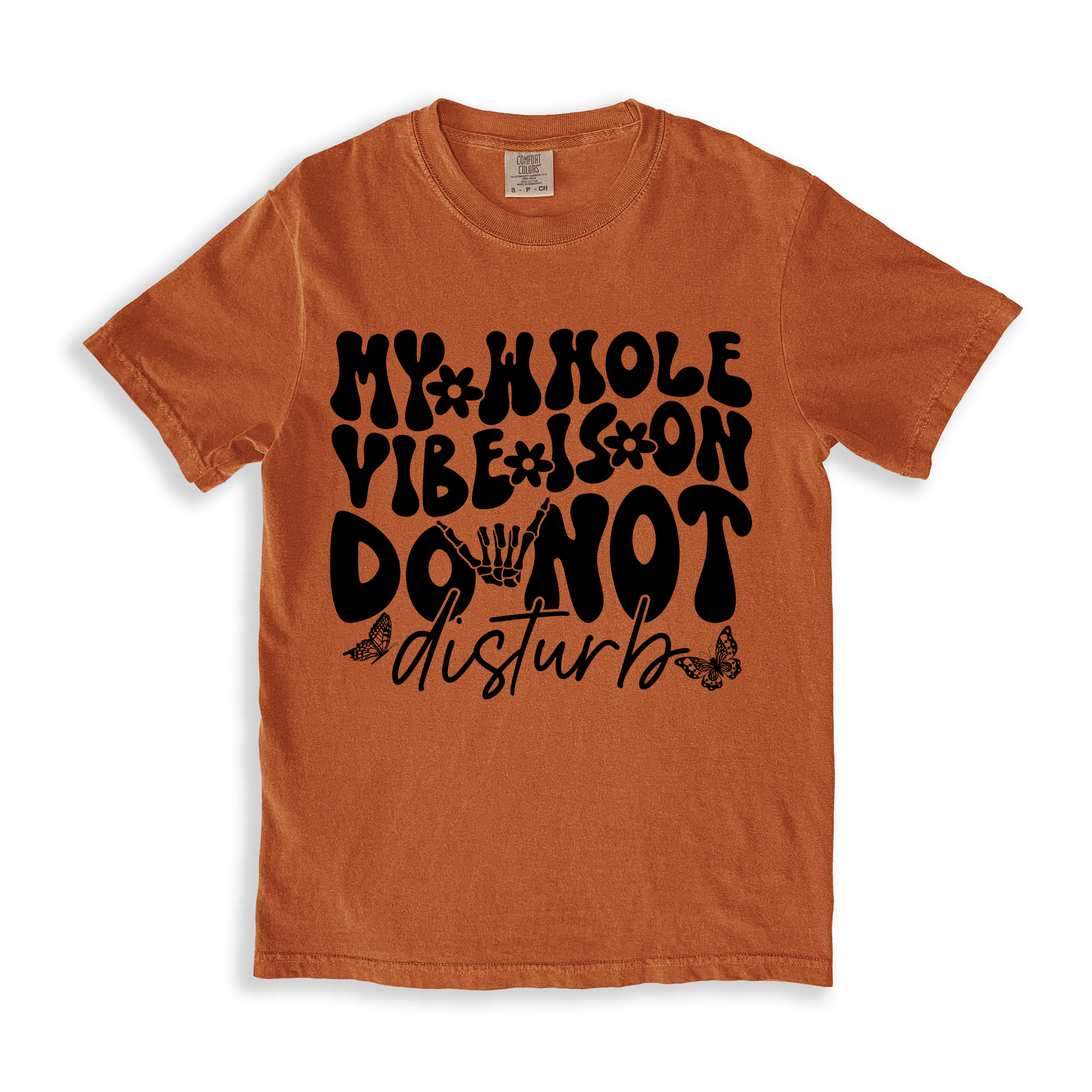 My Whole Vibe Is On Do Not Disturb 2 T-shirt - Yam
