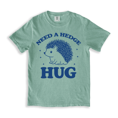 Need A Hedge Hug 3 T-shirt - Bay