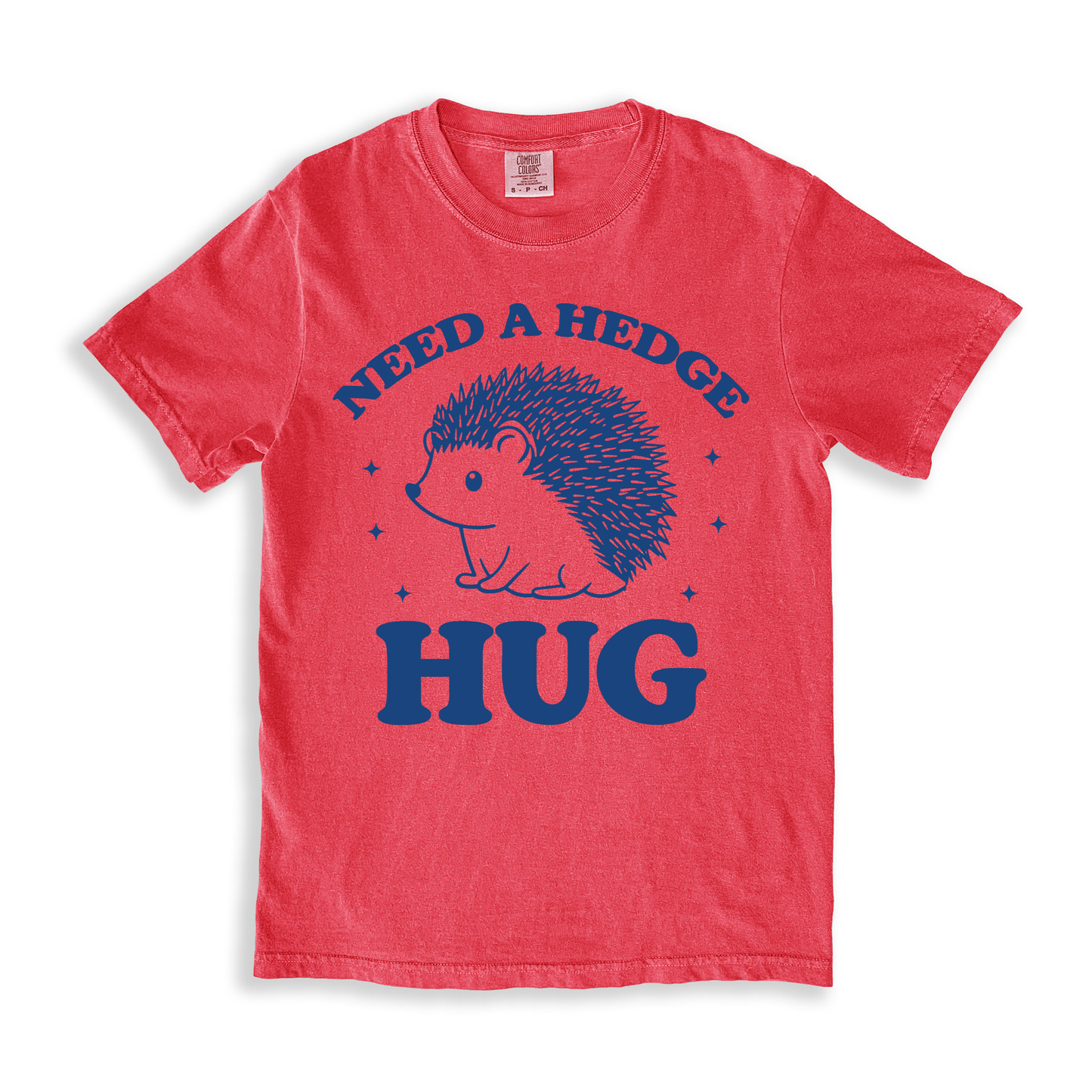 Need A Hedge Hug 3 T-shirt - Watermelon