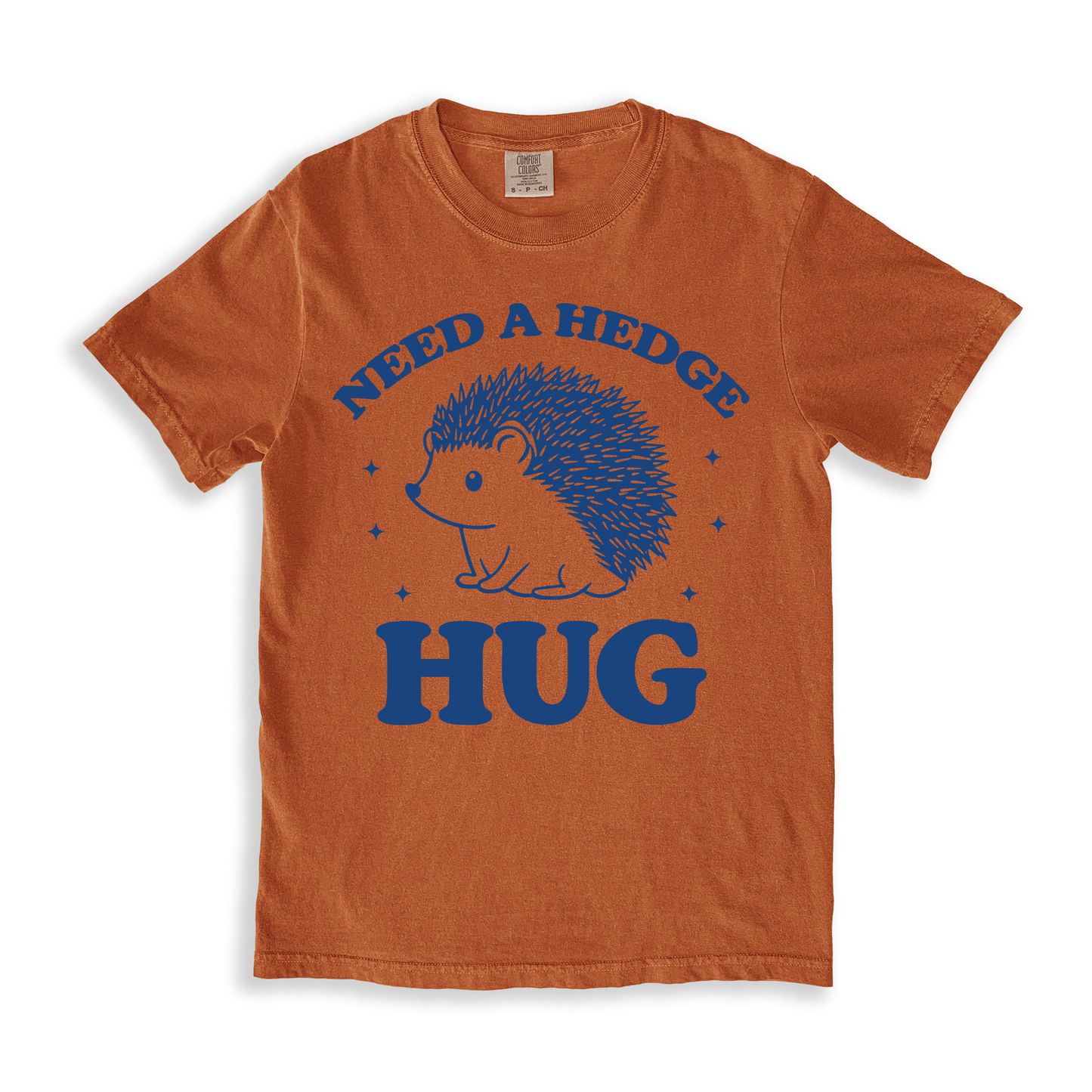 Need A Hedge Hug 3 T-shirt - Yam