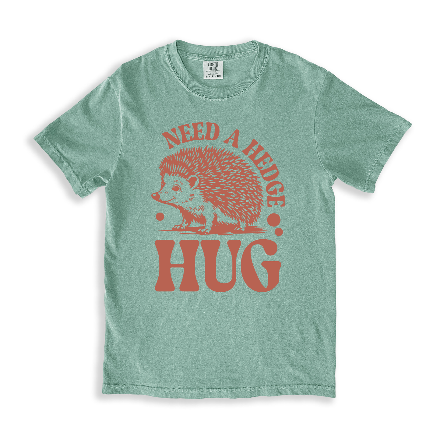 Need A Hedge Hug T-shirt - Bay
