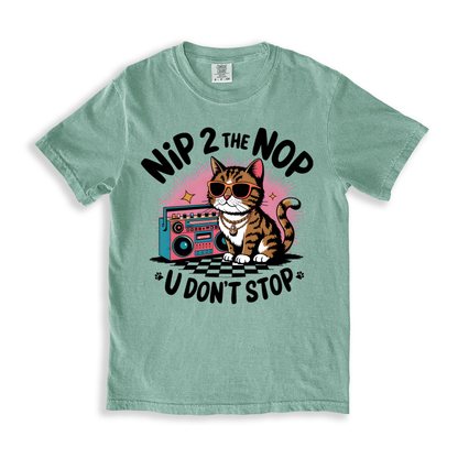Nip 2 The Nop U Don_t Stop T-shirt - Bay