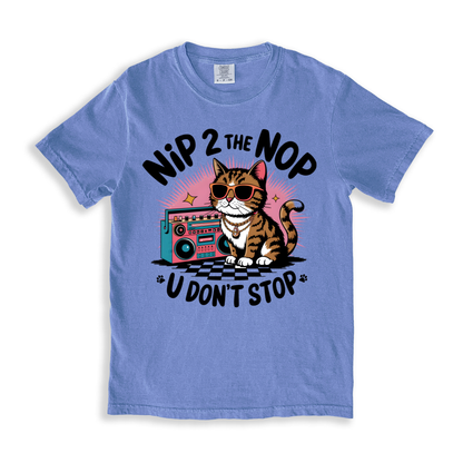 Nip 2 The Nop U Don_t Stop T-shirt - BlueJean