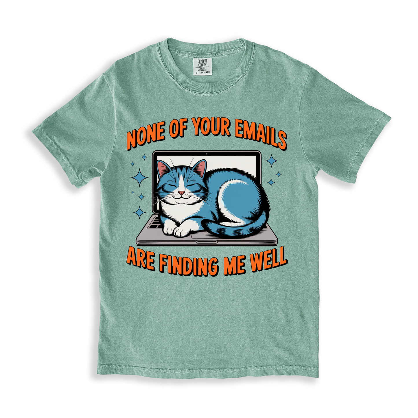None Of Your Emails Are Finding Me Well T-shirt - Bay