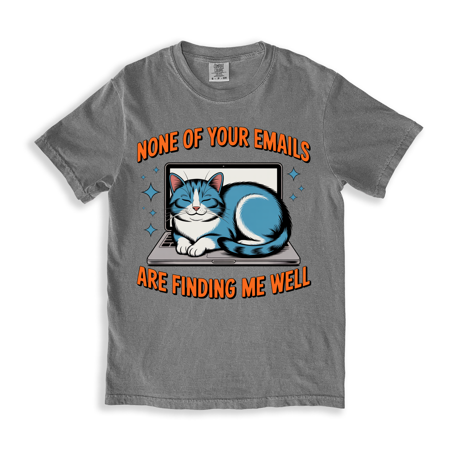 None Of Your Emails Are Finding Me Well T-shirt - Grey