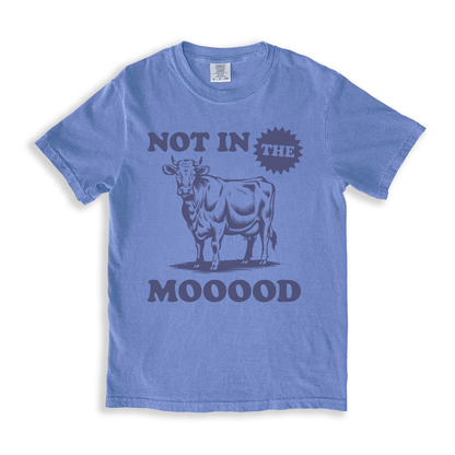 Not In The Moood T-shirt - BlueJean