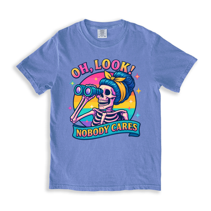 Oh, Look! Nobody Cares T-shirt - BlueJean