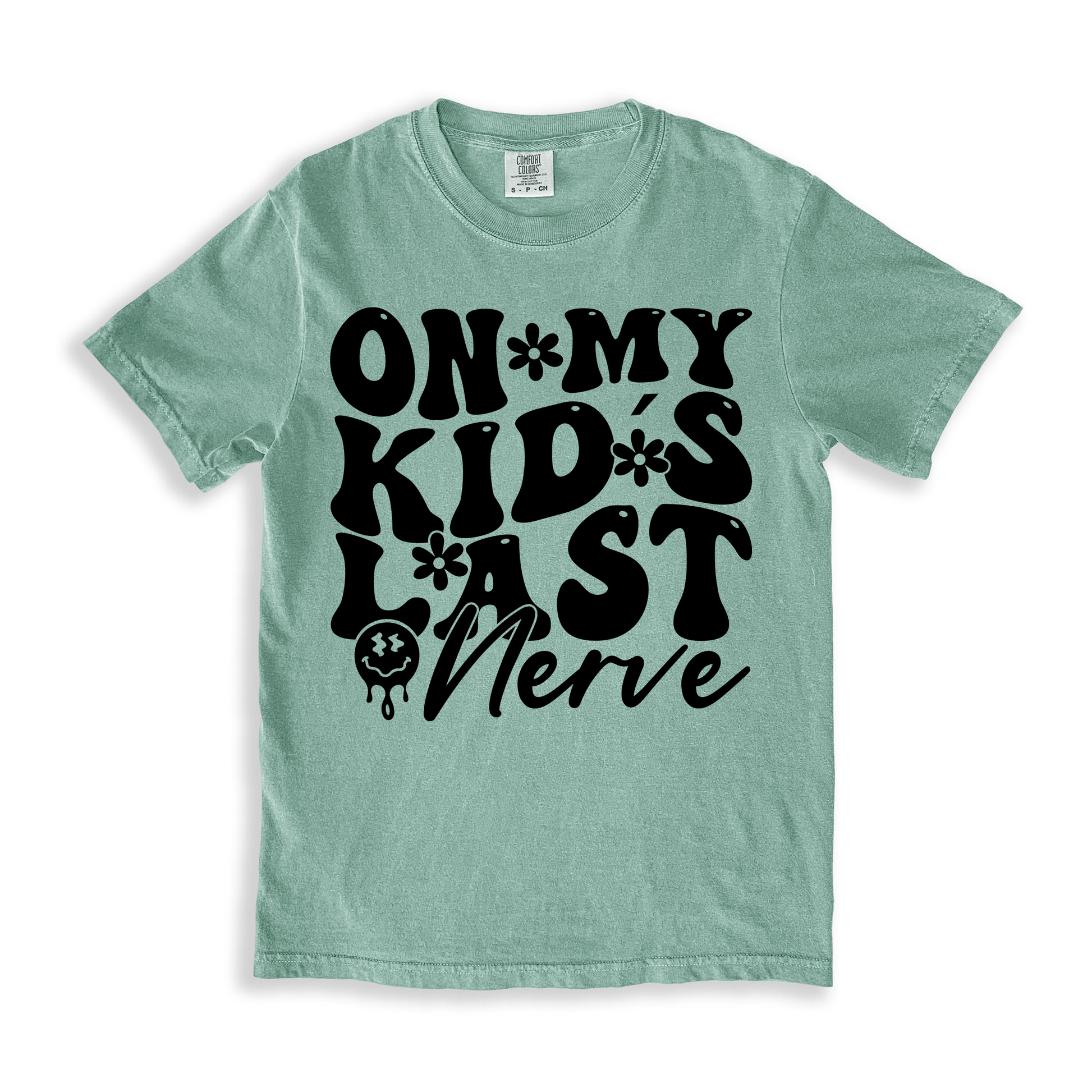 On My Kid_s Last Nerve T-shirt - Bay