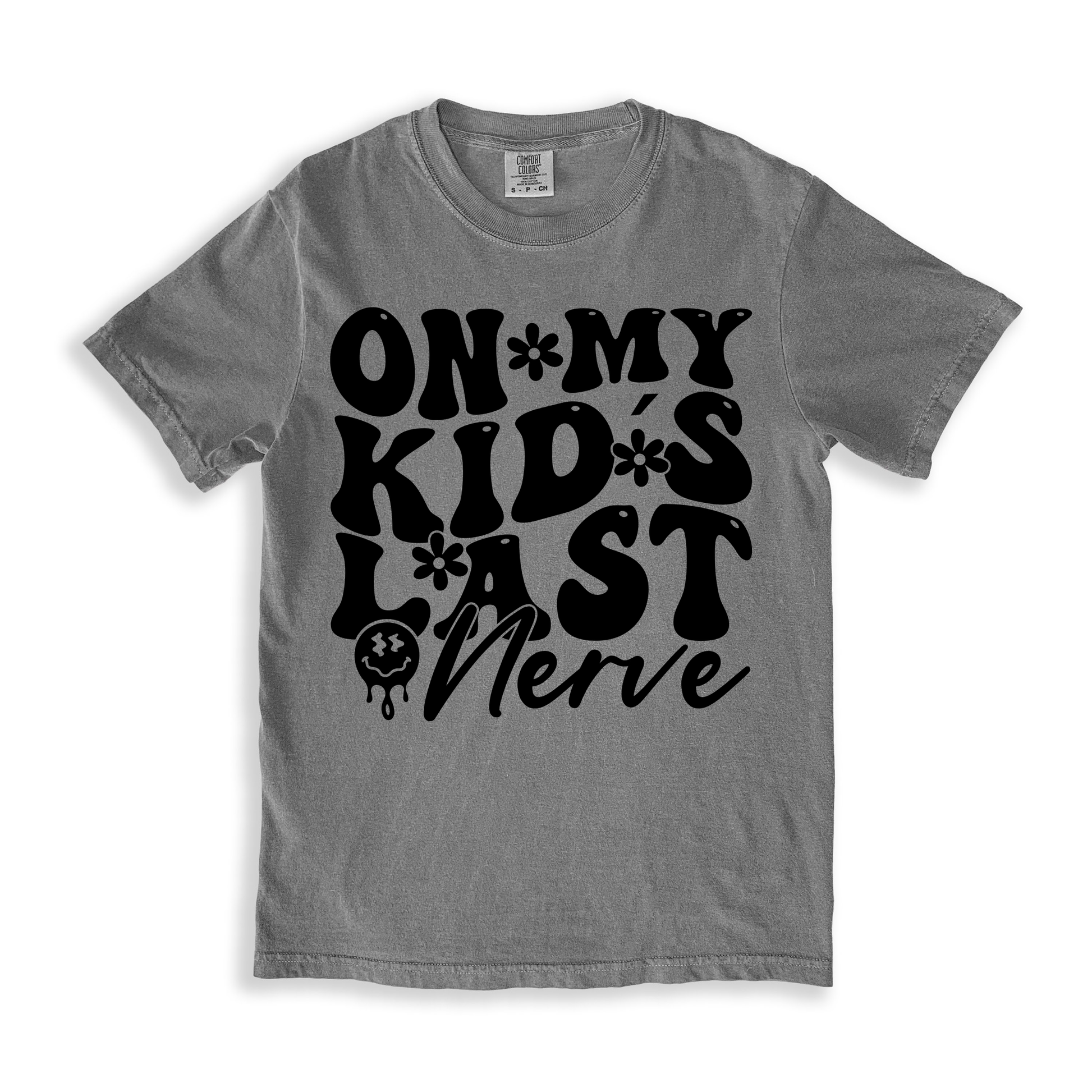 On My Kid_s Last Nerve T-shirt - Grey