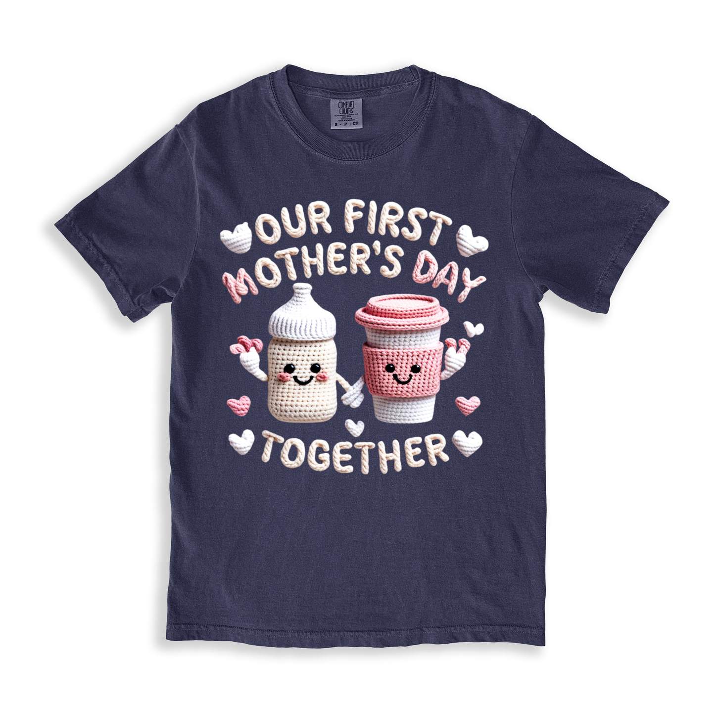 Our First Mother's Day Together (1) T-shirt