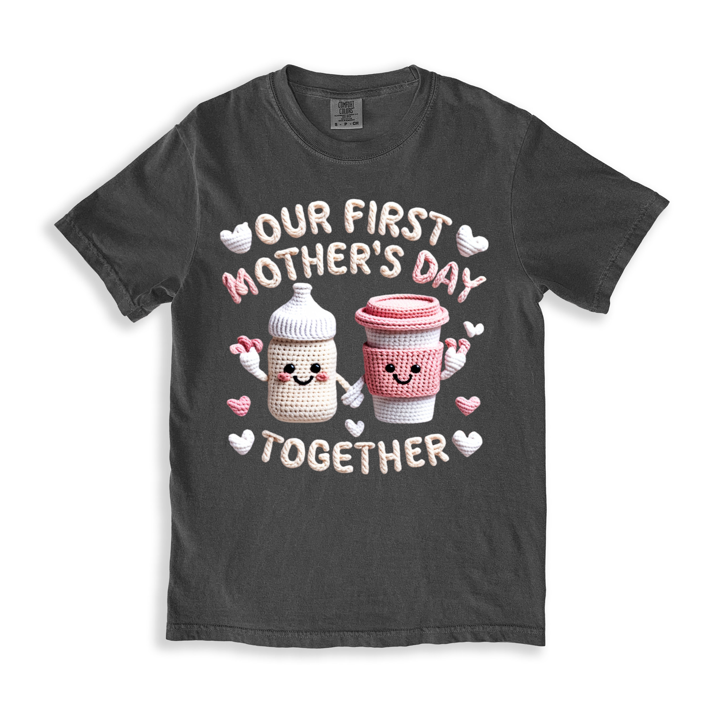 Our First Mother's Day Together (1) T-shirt
