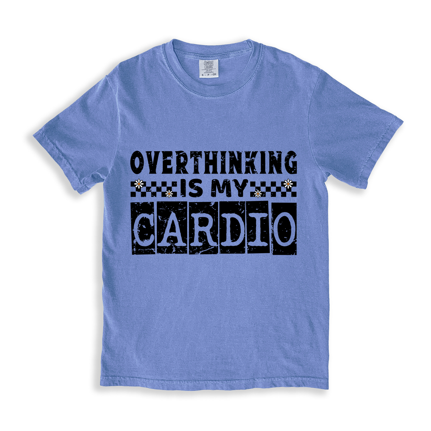Overthinking Is My Cardio T-shirt - BlueJean