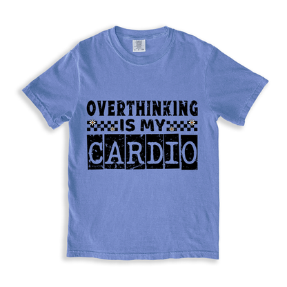 Overthinking Is My Cardio T-shirt - BlueJean