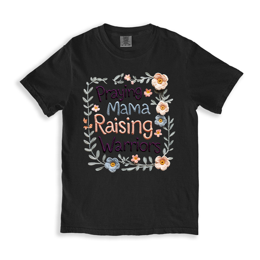 Praying Mama Rasing Warriors T-shirt