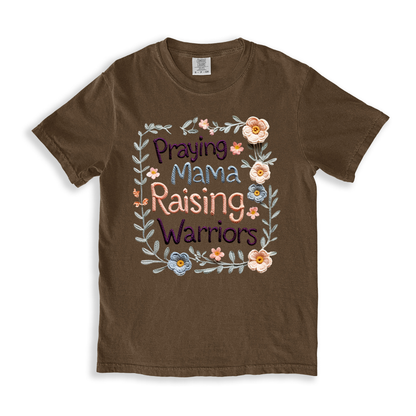 Praying Mama Rasing Warriors T-shirt
