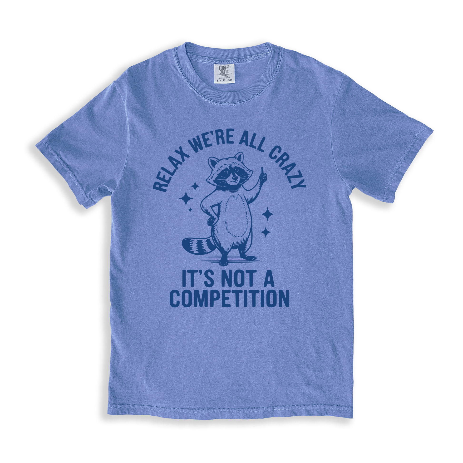 Relax We're All Crazy T-shirt - BlueJean