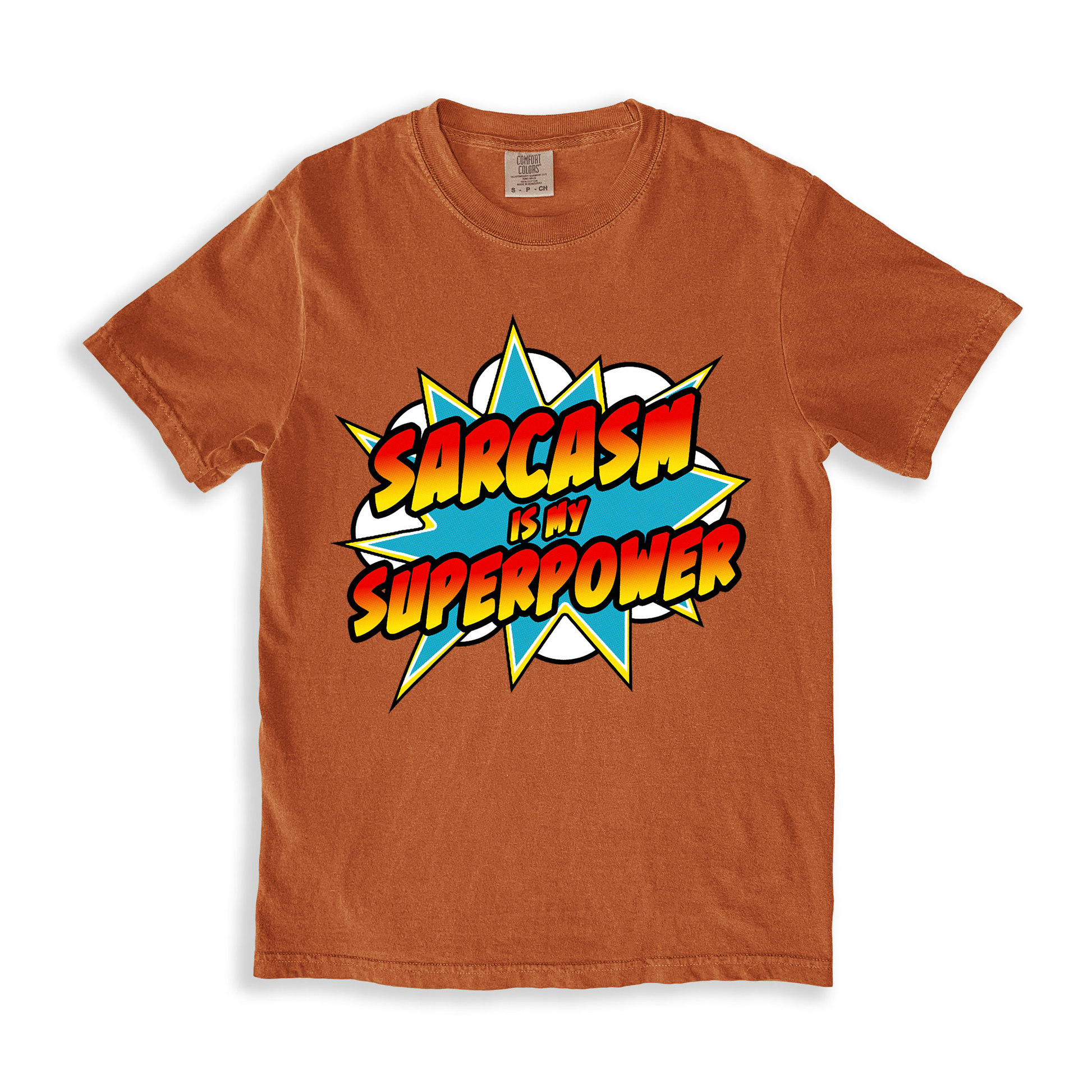 Sarcasm Is My Superpower T-shirt - Yam