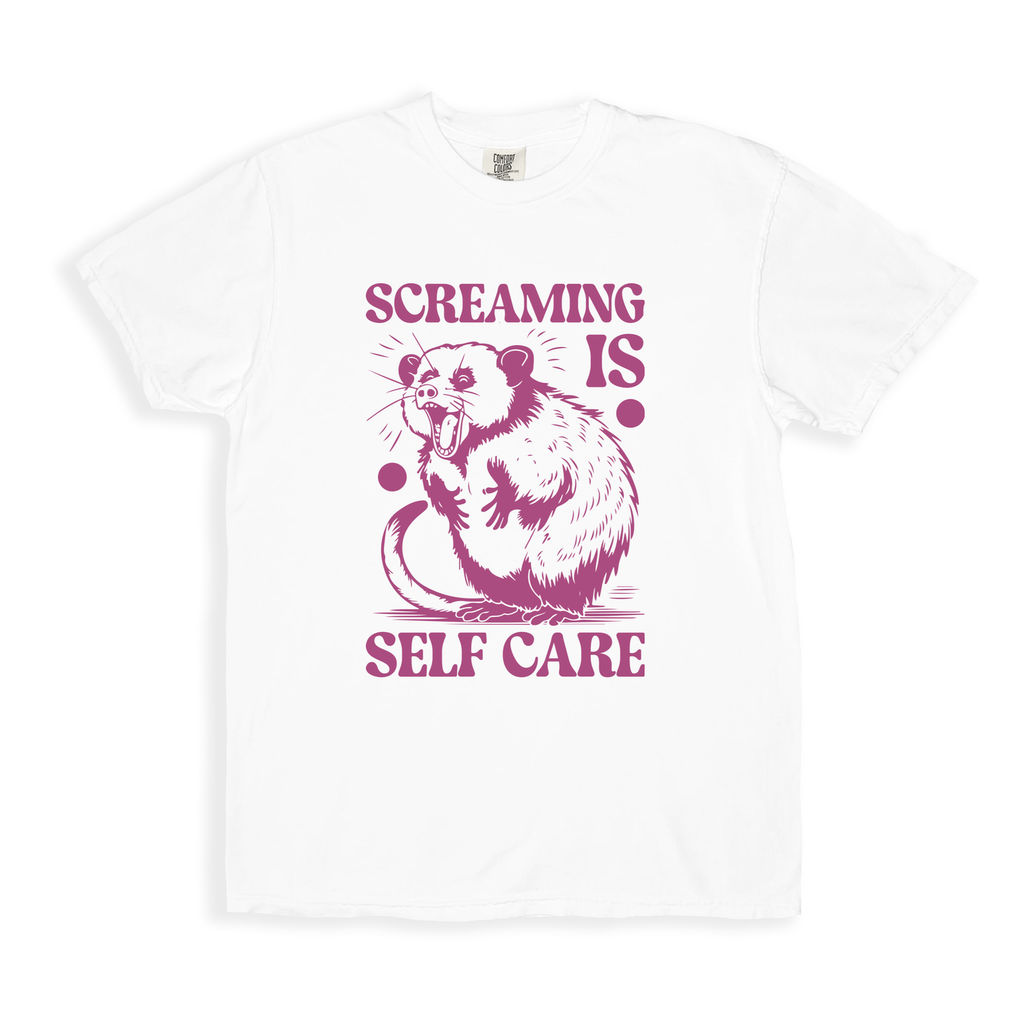 Screaming Is Self Care T-shirt - White